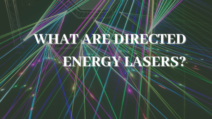 What Are Directed Energy Lasers?